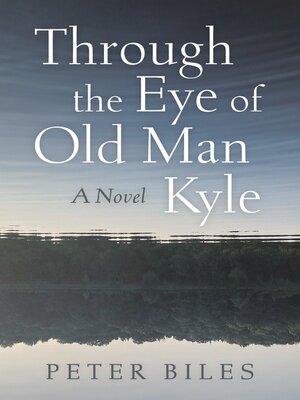 cover image of Through the Eye of Old Man Kyle